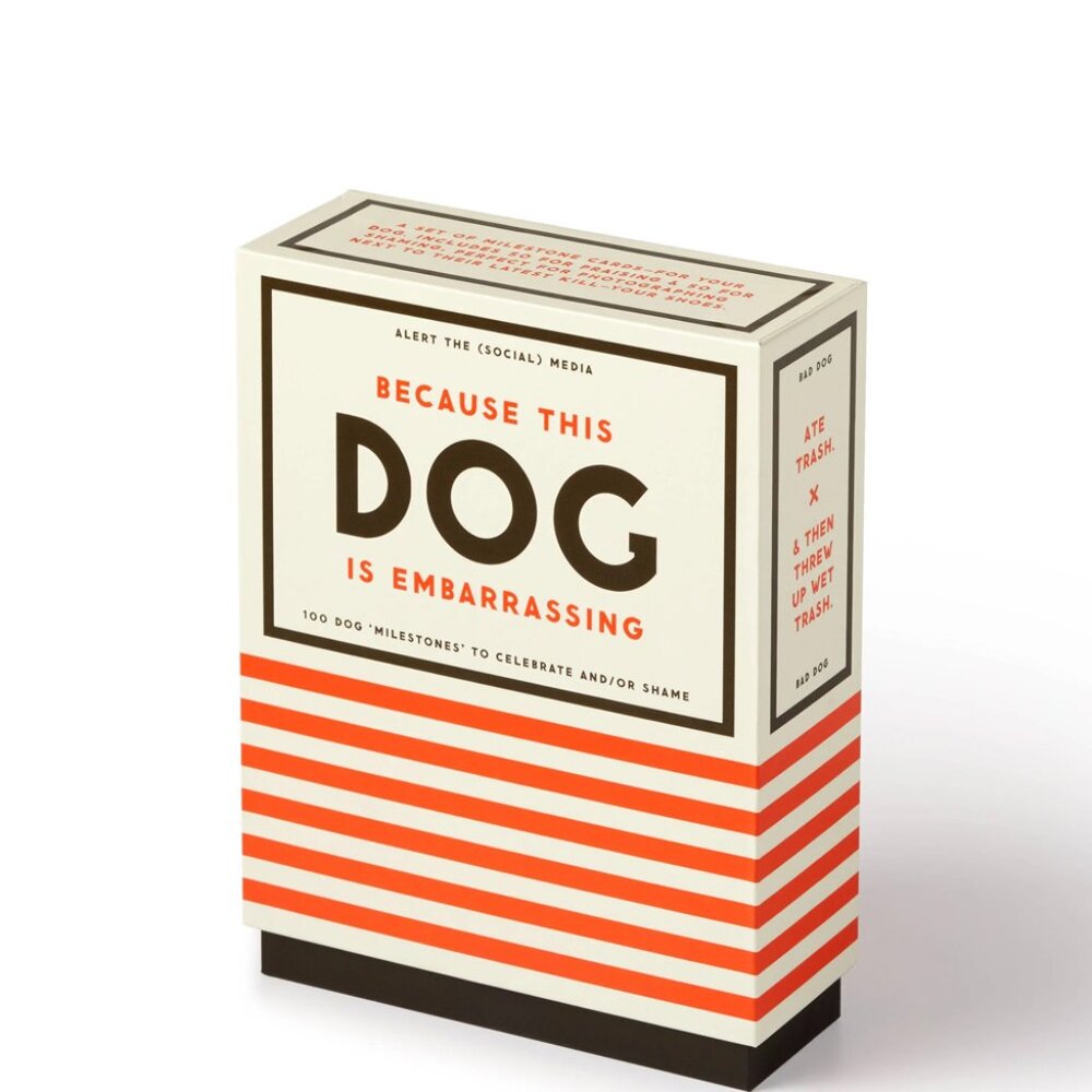 Because This Dog Is Embarrassing - Pet Shame/Praise Deck